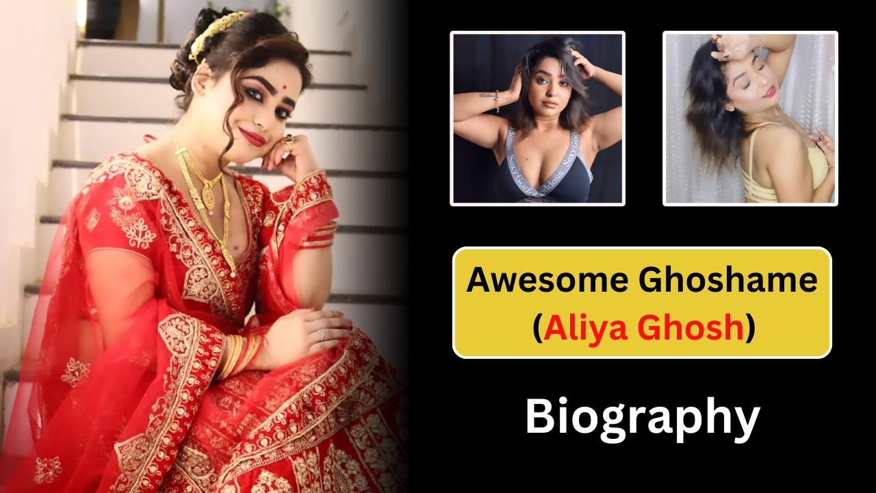 Aleya Ghosh Web Series List, Aliya Ghosh, Aliya Ghosh Biography, Aliya Ghosh Web Series List, Awesome Ghosham, Awesome Ghosham (Aliya Ghosh), Awesome Ghosham (Aliya Ghosh) Biography, Awesome Ghosham biography, Awesome Ghosham Web series list
