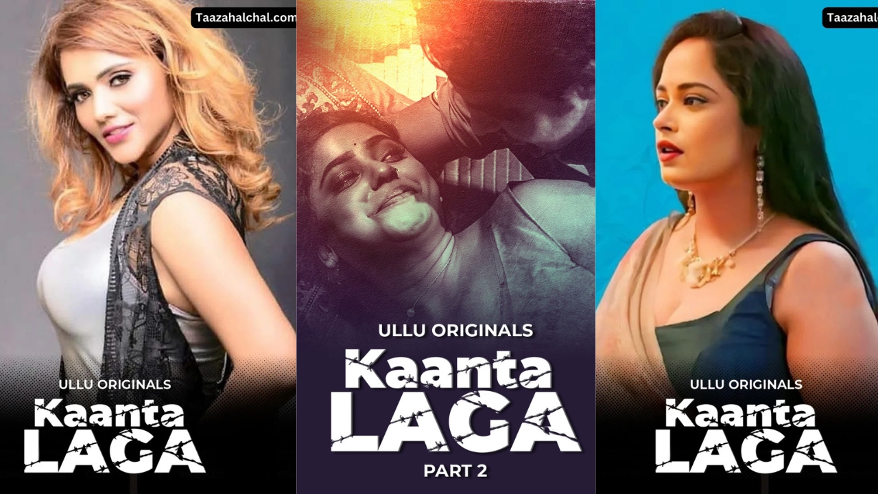 Kaanta Laga Part 2, Kaanta Laga Part 2 2024, Kaanta Laga Part 2 Aliya Ghosh, Kaanta Laga Part 2 Jinnie Jaaz, Kaanta Laga Part 2 Ritu RaiKaanta Laga Part 2 Ullu Web Series, Kaanta Laga Part 2 Ullu Web Series Actress Name With Photos, Kaanta Laga Part 2 Ullu Web Series Age Rating, Kaanta Laga Part 2 Ullu Web Series Cast, Kaanta Laga Part 2 Ullu Web Series Details, Kaanta Laga Part 2 Ullu Web Series Official Trailer, Kaanta Laga Part 2 Ullu Web Series Release Date, Kaanta Laga Part 2 Ullu Web Series Story, Kaanta Laga Part 2 Web series, Kaanta Laga Part 2 Web Series Download, Kaanta Laga Part 2 Web Series Episodes, Ullu Web Series Kaanta Laga Part 2