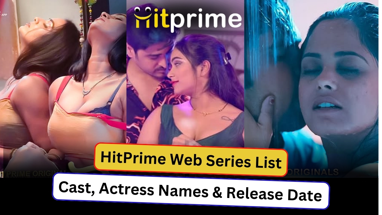 HitPrime Web Series List, HitPrime Web Series List 2024, HitPrime Web Series List 2025