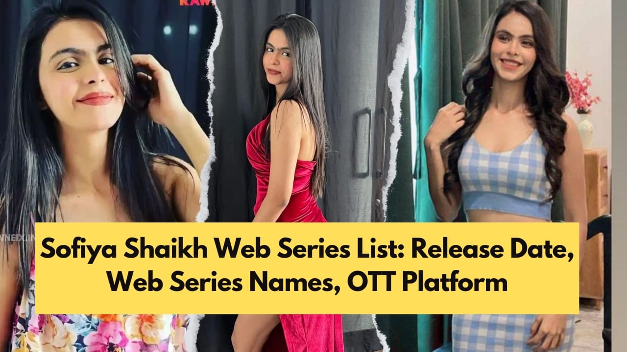 Sofiya Shaikh Web Series List
