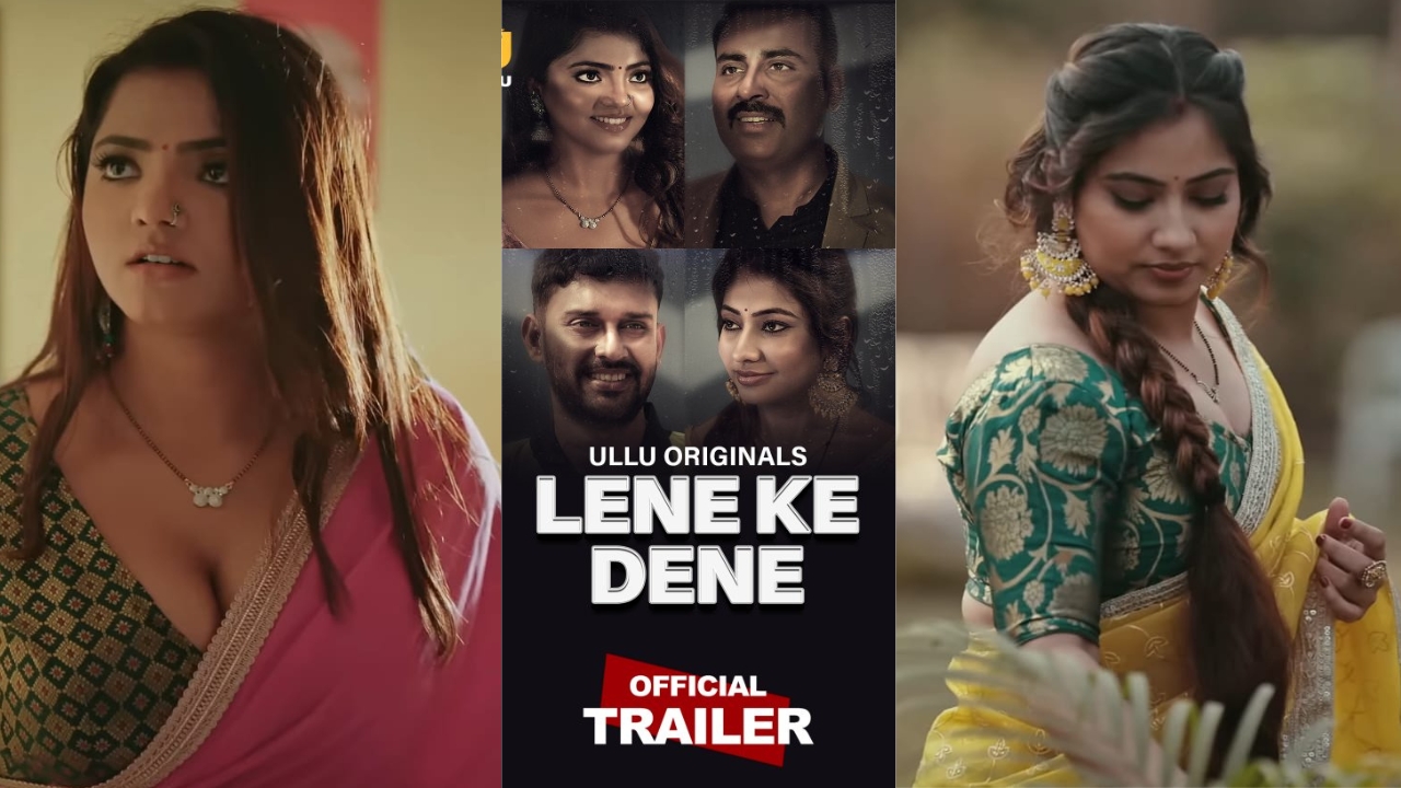 Lene Ke Dene, Lene Ke Dene 2025, Lene Ke Dene Part 1 web series, Lene Ke Dene Ullu Web Series, Lene Ke Dene Ullu Web Series Actress Name With Photos, Lene Ke Dene Ullu Web Series Age Rating, Lene Ke Dene Ullu Web Series Cast, Lene Ke Dene Ullu Web Series Details, Lene Ke Dene Ullu Web Series Official Trailer, Lene Ke Dene Ullu Web Series Release Date, Lene Ke Dene Ullu Web Series Story, Lene Ke Dene Web series, Lene Ke Dene web series Bharti Jha, Lene Ke Dene Web Series Download, Lene Ke Dene web series Subhati Das