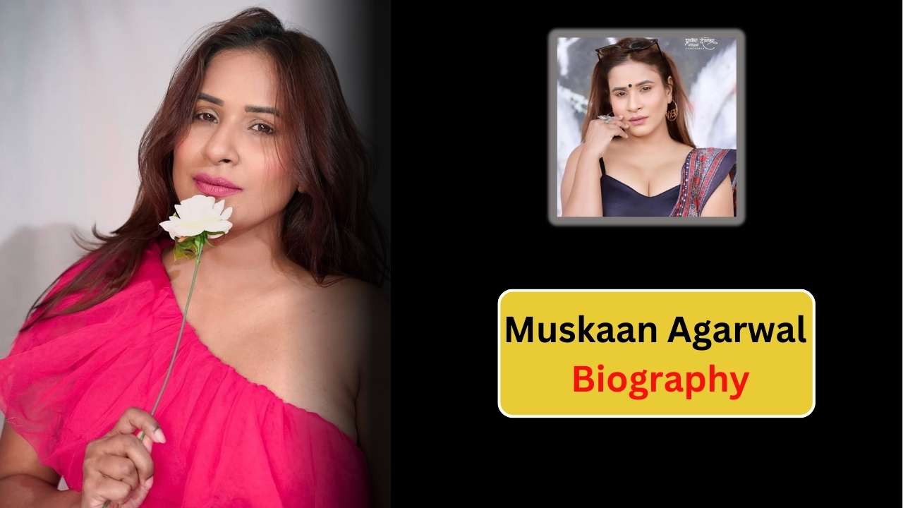Muskaan Agrawal Web Series List, Muskaan Agrawal, Muskaan Agrawal Biography, Muskaan Agrawal Biography in Hindi
