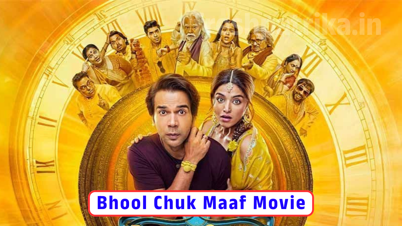 Bhool Chuk Maaf Movie