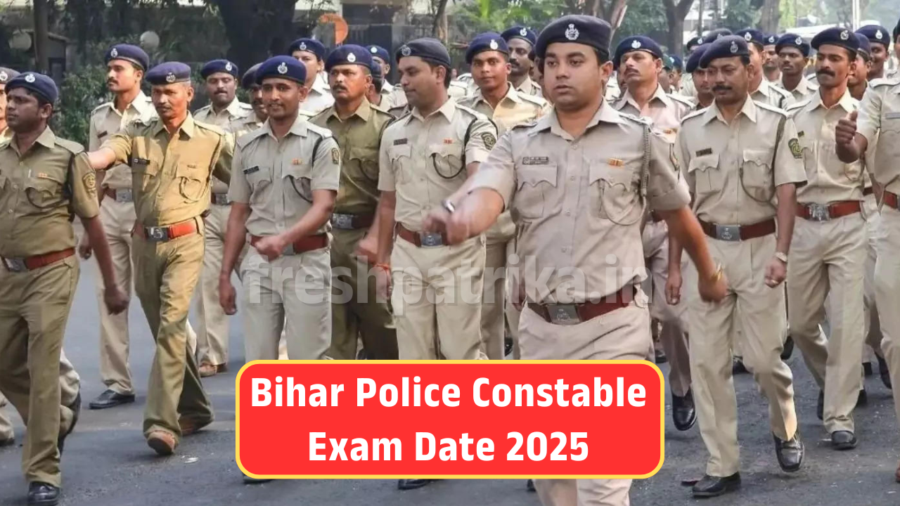 Bihar Police Constable Exam Date 2025