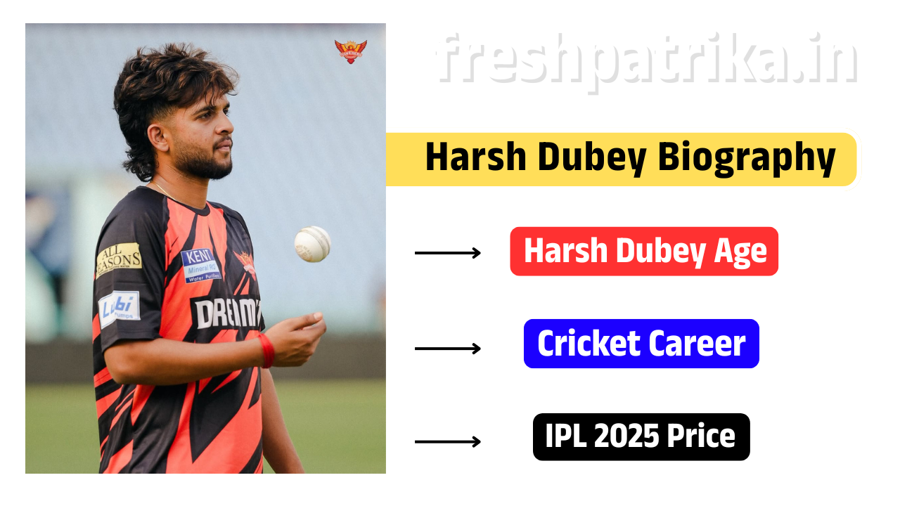 Harsh Dubey Age