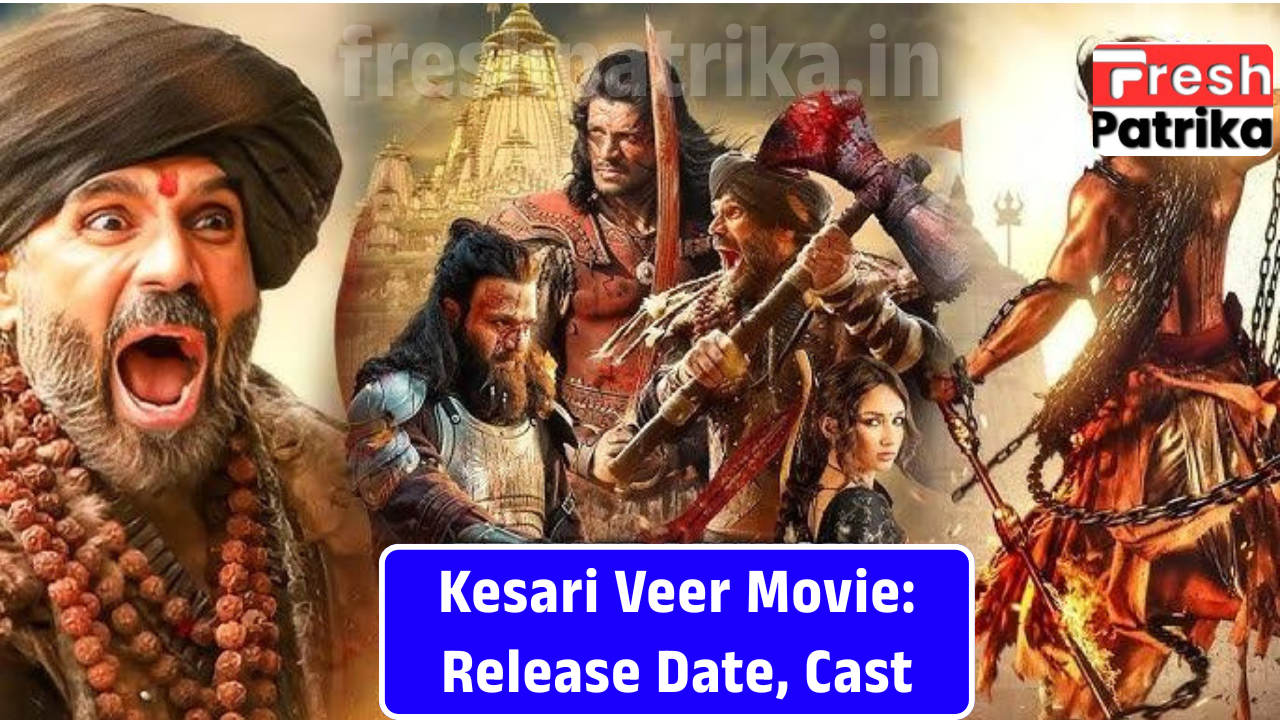 Kesari Veer Movie